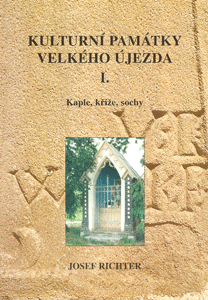 Kulturní památky Velkého Újezda I. - Kaple, kříže, sochy